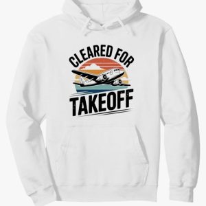 Cleared for Takeoff Hoodie